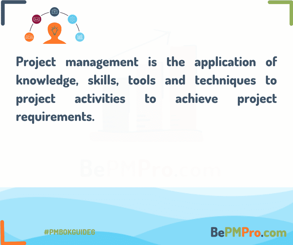 project management is the application of knowlwedge and skills to complete projects