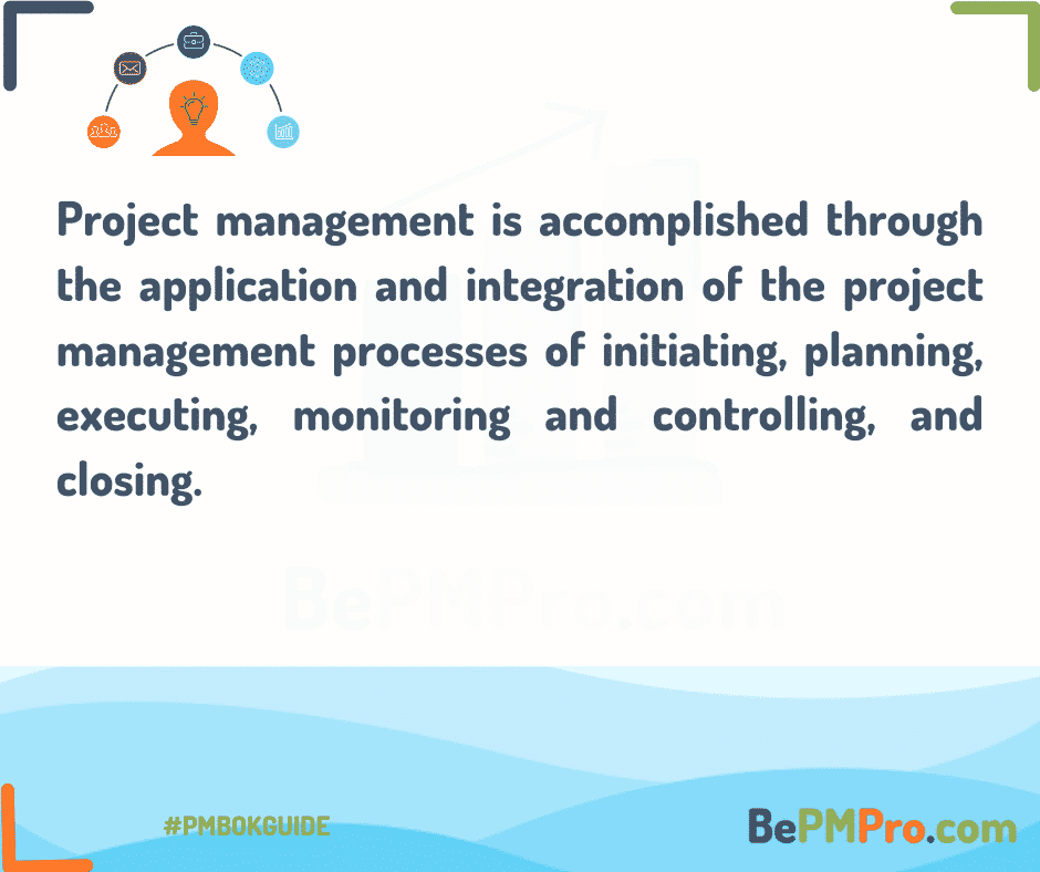 project management is accomoplished through the application and knowledge