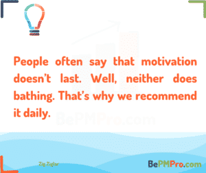People often say that motivation doesn’t last. Well, neither does bathing. That’s why we recommend it daily. Zig Ziglar – 42CdIyhHs4qInCeIDFxT