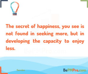 The secret of happiness, you see is not found in seeking more, but in developing the capacity to enjoy less. Socrates #Motivation – V3pnoxkezKQOMZtTcbT0