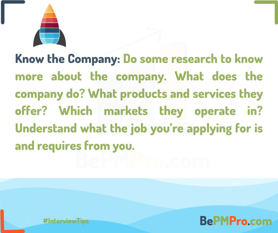 Do some research and know the company you’re going to for the interview. – hNlW7tupI9DecMrU8NsJ
