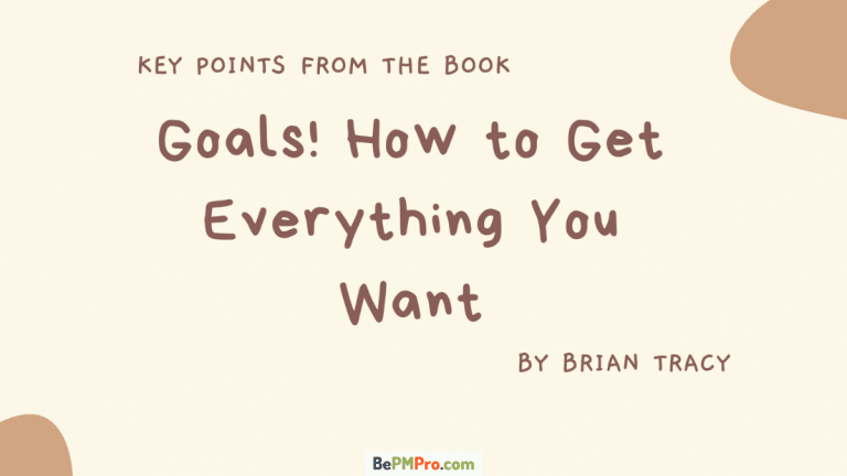 Goals! How to Get Everything You Want Book Summary & Excellent 20 Key Points